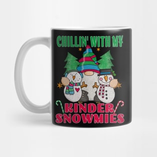 Chillin' With My Kinder Snowmies Kinder Teacher Christmas Mug